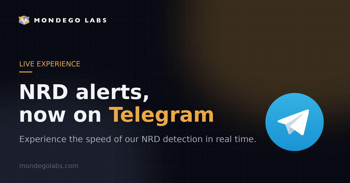 Live experience: NRDs alerts now on telegram. Experience the speed of our NRD detection in real time.